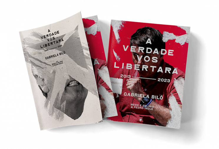 A Verdade Vos Libertará, por Gabriela Biló, Pedro Inoue e Medo e Delírio em  Brasília. Fósforo Editora, 2023.