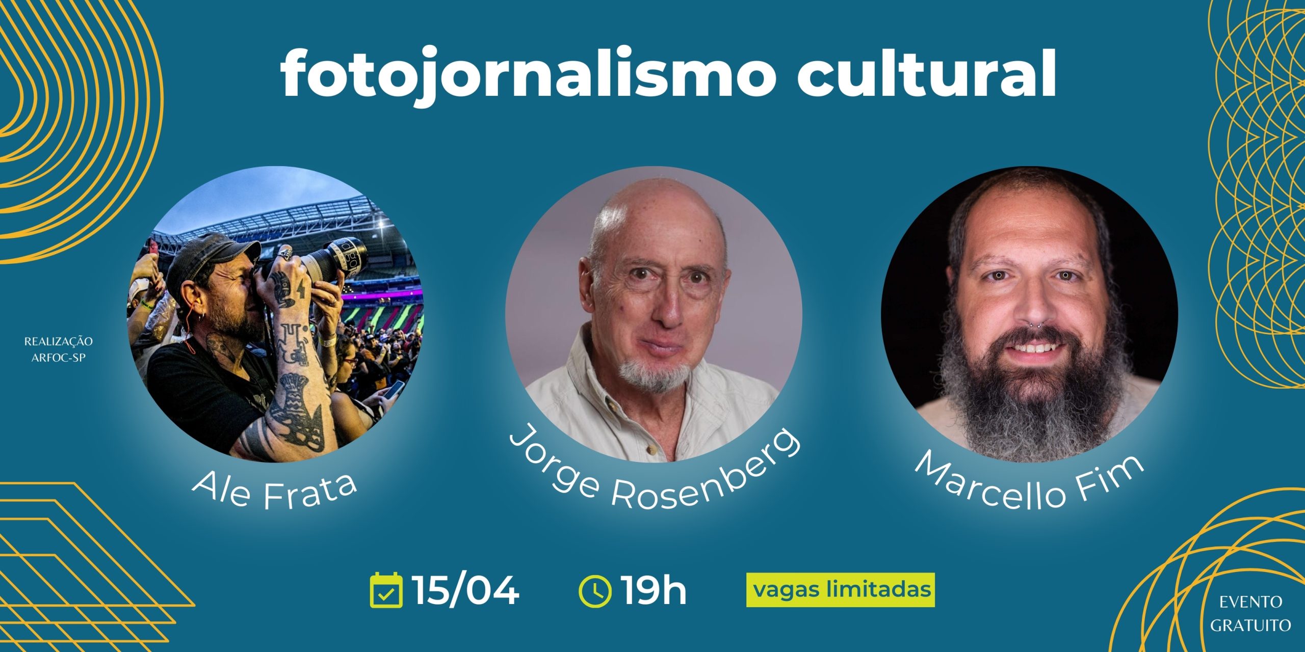 Bate papo sobre Fotojornalismo Cultural com Ale Frata, Jorge Rosenberg e Marcello Fim